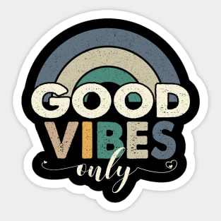 Good Vibes Only Rainbow 70s for Chilled People Sticker